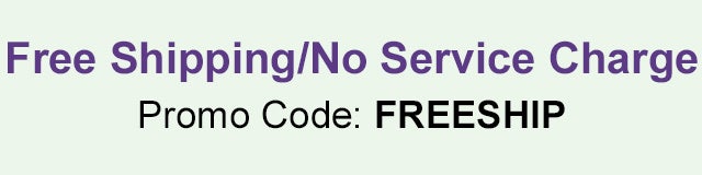 Free Shipping/ No Service Charge
